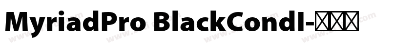 MyriadPro BlackCondI字体转换